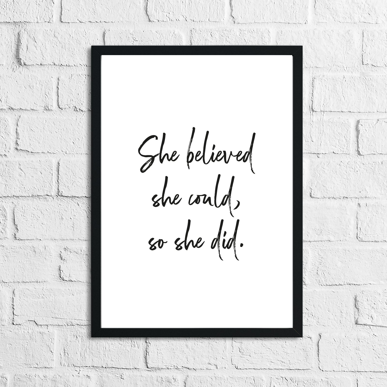 She Believed She Could, So She Did Original Inspirational Wall Decor Quote Print-0